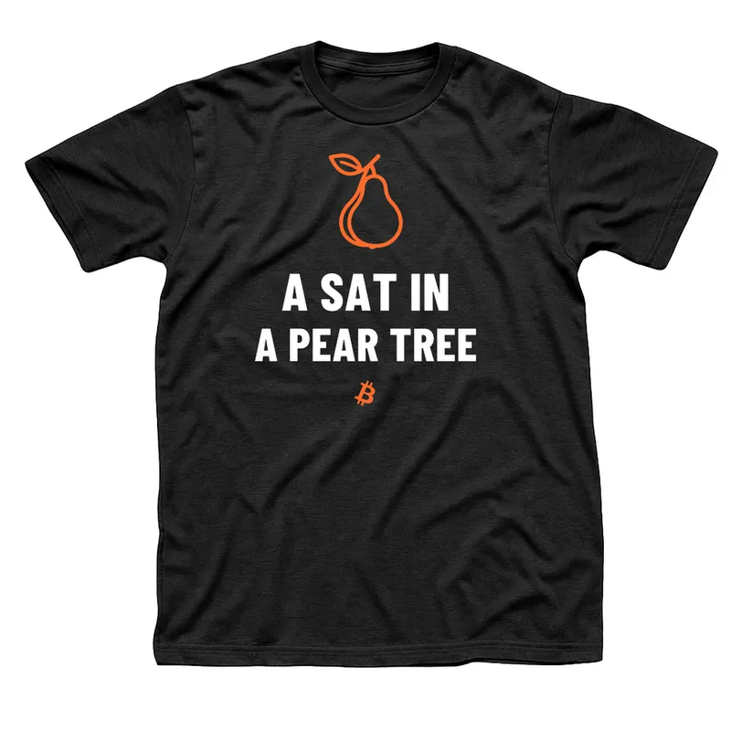 Black t-shirt with an orange outline pear on a short branch above A Sat in a Pear Tree in white capitals and a small orange Bitcoin symbol below