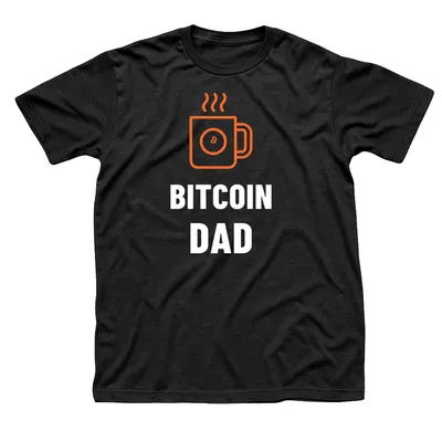 Black t-shirt with an orange steaming coffee mug above Bitcoin Dad in white letters