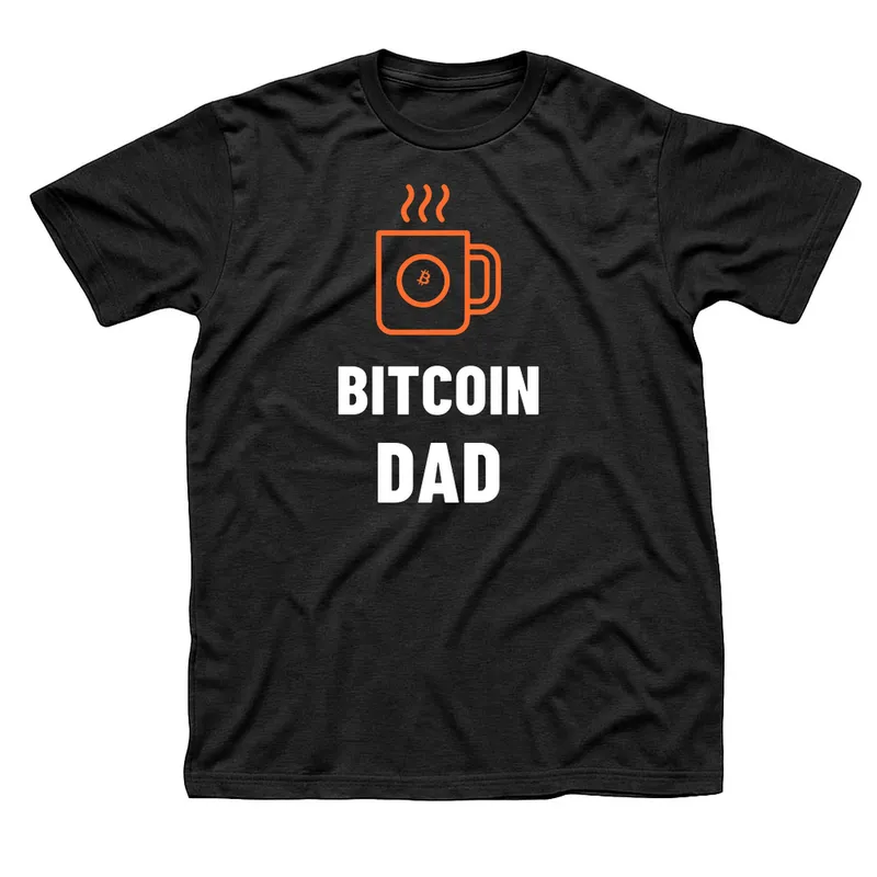 Black t-shirt with an orange steaming coffee mug above Bitcoin Dad in white letters