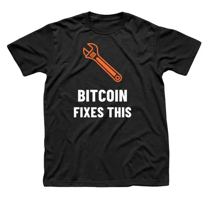 Black t-shirt with an orange wrench above Bitcoin Fixes This in white capital letters