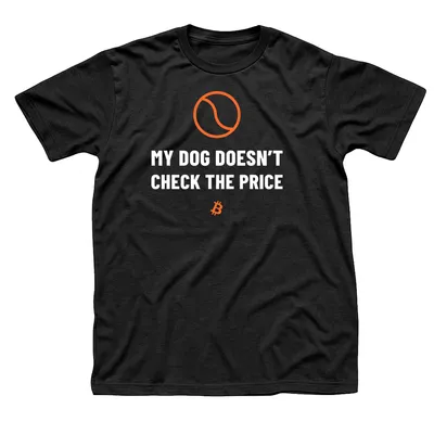 Black t-shirt with an orange tennis ball above My Dog Doesn't Check the Price in white capitals and a small orange Bitcoin symbol below