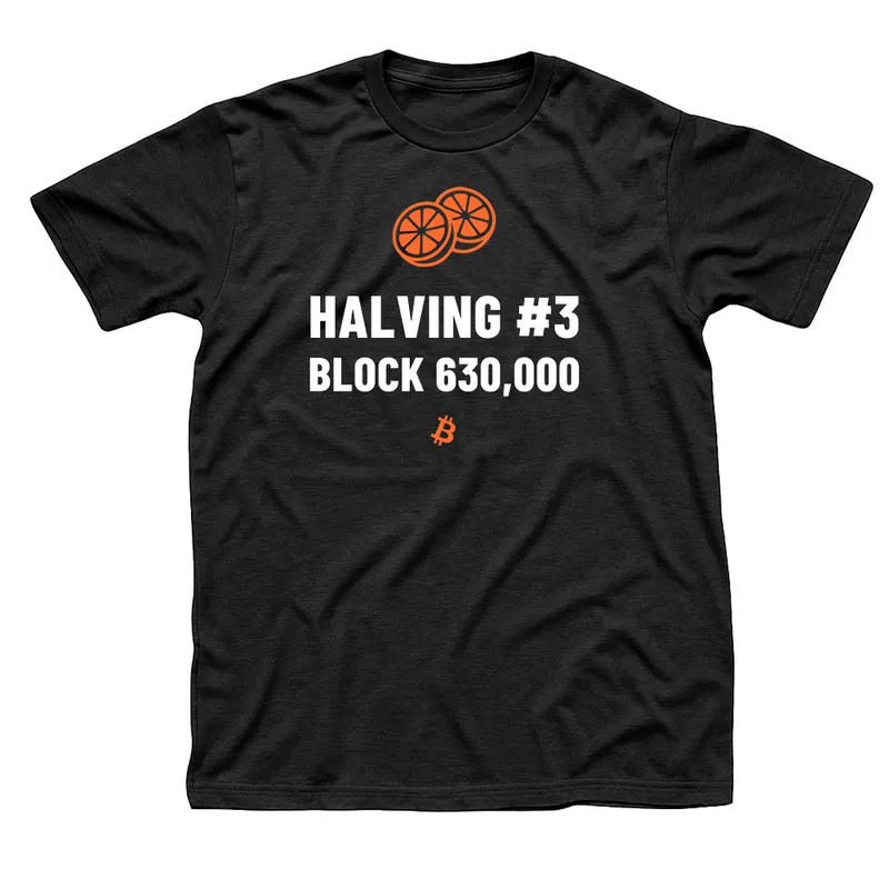 Black t-shirt with an orange outline of a halved orange above Halving 3, Block 630,000 in white capitals and a small orange Bitcoin symbol below