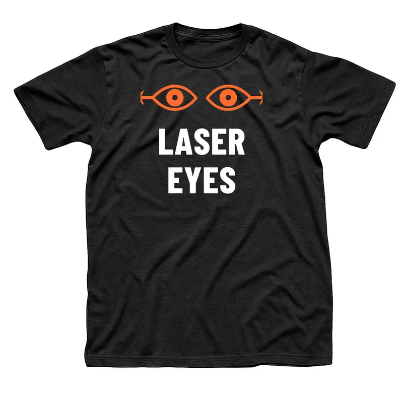Black t-shirt with two orange eyes shooting beams outward above Laser Eyes in white letters