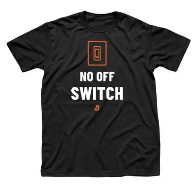 Black t-shirt with an orange wall light switch above No Off Switch in white capitals and a small orange Bitcoin symbol below