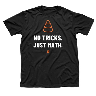 Black t-shirt with an orange candy corn above No Tricks. Just Math. in white capitals and a small orange Bitcoin symbol below