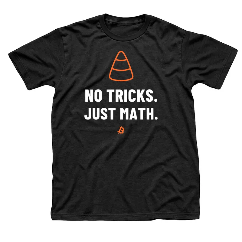 Black t-shirt with an orange candy corn above No Tricks. Just Math. in white capitals and a small orange Bitcoin symbol below