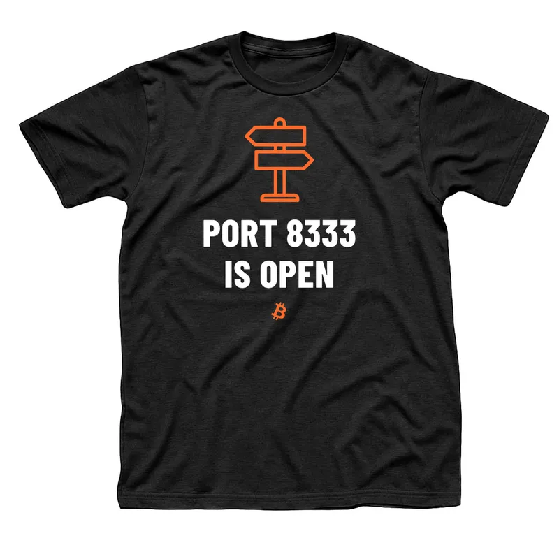 Black t-shirt with an orange signpost of two blank arrows above Port 8333 Is Open in white capitals and a small orange Bitcoin symbol below