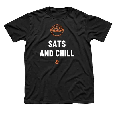 Black t-shirt with an orange bowl of popcorn above Sats and Chill in white, with a small orange Bitcoin symbol below