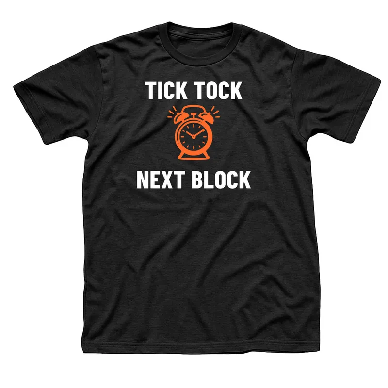 Black t-shirt with Tick Tock and Next Block in white letters around an orange ringing alarm clock