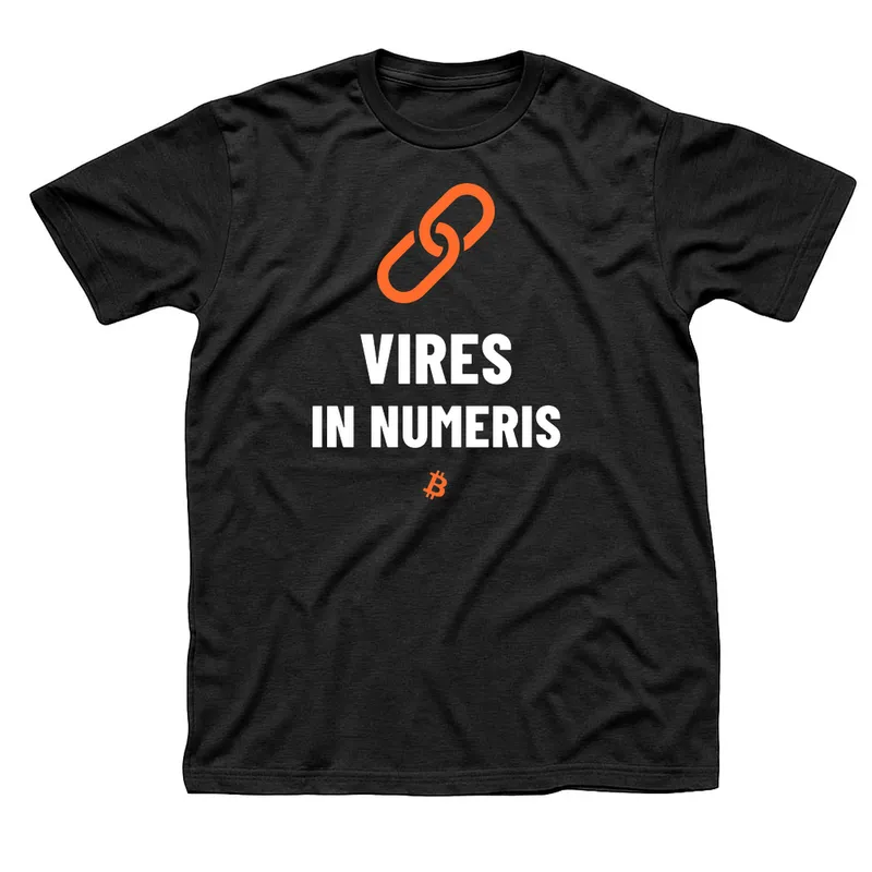 Black t-shirt with two orange interlocked chain links above Vires in Numeris in white and a Bitcoin symbol