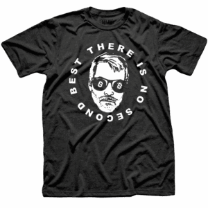 There Is No Second Best Bitcoin T-Shirt